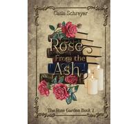 Rose From the Ash