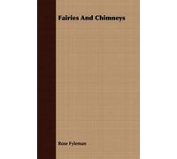 Rose Fyleman Fairies And Chimneys (Tascabile)