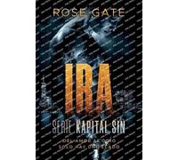 Rose Gate IRA. Del amor al odio solo hay un pecado (Tascabile) Kapital Sin
