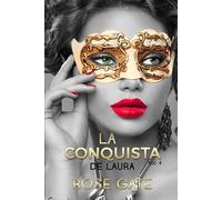 Rose Gate La conquista de Laura (Tascabile) Serie Steel