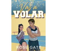 Rose Gate Vas a Volar (Tascabile) Gimnastas de la Ssu