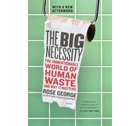 Rose George Big Necessity (Tascabile)