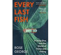 Rose George Every Last Fish (Tascabile) (PRESALE 10/09/2026)