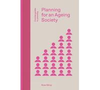 Rose Gilroy Planning for an Ageing Society (Copertina rigida)
