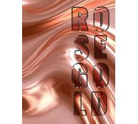 Rose Gold: Aesthetic Coffee Table Book for Display | Calm & Cozy Home Styling | For Home Decor Interior Decorating