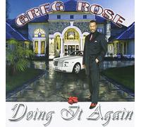 Rose, Greg - Doing It Again