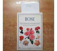 Rose. Guida fotografica a oltre 300 rose classificate in base al tipo, alla dimensione, alla stagione e al colore