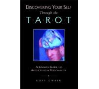 Rose Gwain Discovering Your Self Through the Tarot (Tascabile)