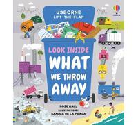 Rose Hall Look Inside What We Throw Away (Libro di cartone) Look Inside