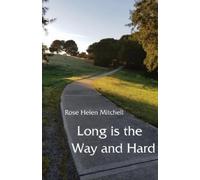 Rose Helen Mitchell Long is the Way and Hard (Tascabile)