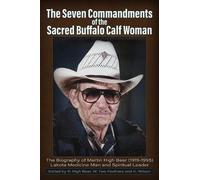 Rose High Bear Rose The Seven Commandments of the-Sacred Buffalo C (Tascabile)
