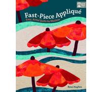 Rose Hughes Fast-Piece Applique (Tascabile)
