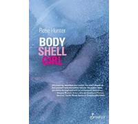 Rose Hunter Body Shell Girl (Tascabile)