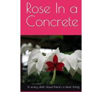 Rose In a Concrete