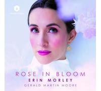 Erin Morley & Gerald Martin Moore – Rose in Bloom – CD