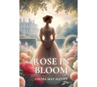 Rose in Bloom: Annotated