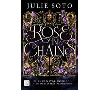 Rose in chains. Edición rústica: Trilogía Evermore 1