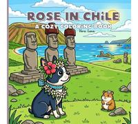 Rose in Chile: a cozy coloring book