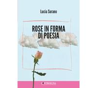 Rose in forma di poesia