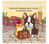 Rose In London: Boston Terrier Bold and easy coloring book
