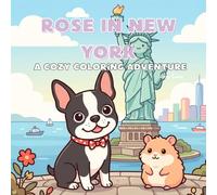 Rose In New York: A Cozy Coloring Journey