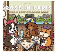 Rose In Paris: Bold and Easy Coloring Book