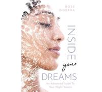 Rose Inserra Inside Your Dreams (Tascabile)