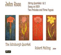 Rose, John - Music By John Rose-Quartets & Piano Pieces