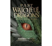 Rose John Sheffler Past Watchful Dragons (Copertina rigida)