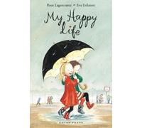 Rose Lagercrantz My Happy Life (Tascabile) My Happy Life