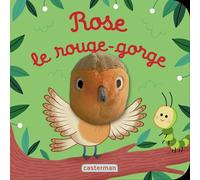 Rose le rouge-gorge: Livre marionnette pour bébé - dès 3 mois