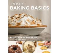 Rose Levy Beranbaum Rose's Baking Basics (Copertina rigida)