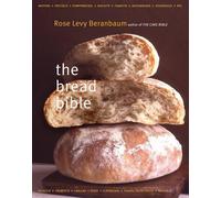 Rose Levy Beranbaum The Bread Bible (Copertina rigida)