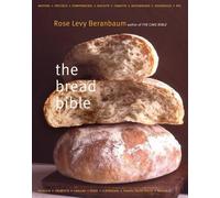 Rose Levy Beranbaum The Bread Bible (Copertina rigida)
