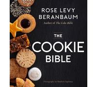 Rose Levy Beranbaum The Cookie Bible (Copertina rigida)