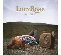 Rose, Lucy - Like I Used To