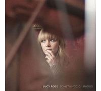 Rose Lucy - Something'S Changing