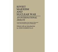 Rose M. Somerville Soviet Marxism and Nuclear War (Copertina rigida)