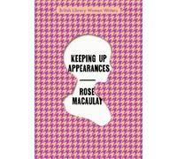 Rose Macaulay Keeping Up Appearances (Tascabile) British Library Women Writers