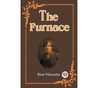 Rose Macaulay The Furnace (Edition2023) (Tascabile)