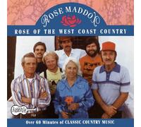 Rose Maddox - Rose of the West Coast Country