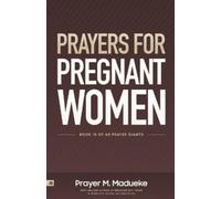 Rose Madueke Prayer M Madueke Prayers for Pregnant Women (Tascabile)