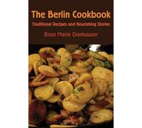Rose Marie Donhauser The Berlin Cookbook (Tascabile)
