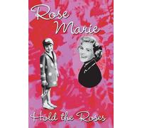 Rose Marie Hold the Roses (Tascabile)