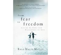 Rose Marie Miller From Fear to Freedom (Tascabile)