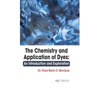 Rose Marie O. Mendoza The Chemistry and Application of Dyes (Copertina rigida)