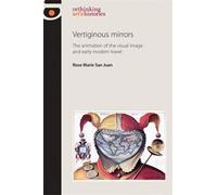 Rose Marie San Juan Vertiginous Mirrors (Copertina rigida)