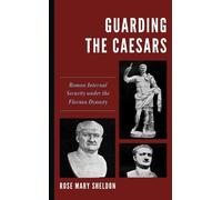Rose Mary Sheldon Guarding the Caesars (Tascabile)