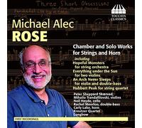Rose Michael Alec - Opere Cameristiche Per Archi E Corno