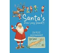 Rose Mohammadi Santa's from Long Island? (Copertina rigida)
